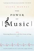 Power of Music Pioneering Discoveries in the New Science of Song