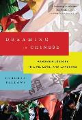 Dreaming in Chinese