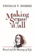 Making Sense of It All PASCAL & the Meaning of Life
