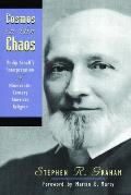 Cosmos in the Chaos Philip Schaffs Interpretation of Nineteenth Century American Religion