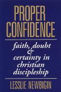 Proper Confidence Faith Doubt & Certainty in Christian Discipleship