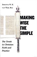 Making Wise the Simple: The Torah in Christian Faith and Practice
