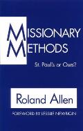 Missionary Methods St Pauls Or Ours
