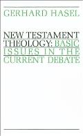New Testament Theology: Basic Issues in the Current Debate
