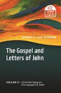 The Gospel and Letters of John, Volume 2: Commentary on the Gospel of John