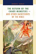 Return of the Chaos Monsters: And Other Backstories of the Bible