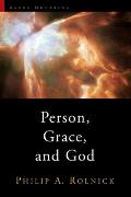 Person, Grace, and God