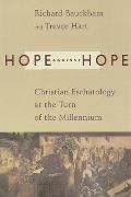 Hope Against Hope Christian Eschatology at the Turn of the Millennium