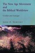 New Age Movement & the Biblical Worldview Conflict & Dialogue
