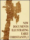 New Documents Illustrating Early Christianity, 2: A Review of Greek Inscriptions and Papyri Published in 1977