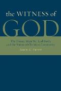 The Witness of God: The Trinity, _Missio Dei_, Karl Barth, and the Nature of Christian Community