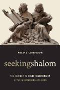Seeking Shalom: The Journey to Right Relationship Between Catholics and Jews