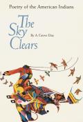 The Sky Clears: Poetry of the American Indians