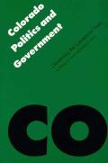 Colorado Politics & Government: Governing the Centennial State