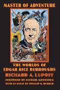 Master of Adventure: The Worlds of Edgar Rice Burroughs