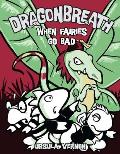 When Fairies Go Bad: Dragonbreath 7