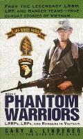 Phantom Warriors LRRPs LRPs & Rangers in Vietnam