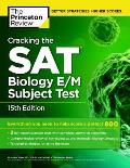 Cracking the SAT Biology E M Subject Test 15th Edition