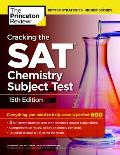 Cracking the SAT Chemistry Subject Test 15th Edition