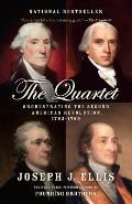 Quartet Orchestrating the Second American Revolution 1783 1789