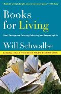 Books for Living: Some Thoughts on Reading, Reflecting, and Embracing Life