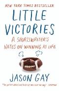 Little Victories Perfect Rules for Imperfect Living