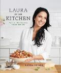 Laura in the Kitchen Favorite Italian American Recipes Made Easy