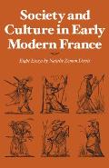 Society & Culture in Early Modern France Eight Essays by Natalie Zemon Davis