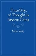 Three Ways Of Thought In Ancient China