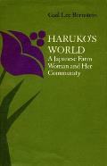 Harukos World A Japanese Farm Woman & Her Community With a 1996 Epilogue