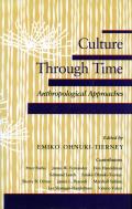 Culture Through Time: Anthropological Approaches