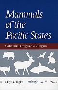 Mammals of the Pacific States California Oregon Washington