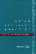 Asian Security Practice Material & Ideational Influences