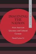 Imagining the Nation: Asian American Literature and Cultural Consent