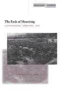 The Ends of Mourning: Psychoanalysis, Literature, Film
