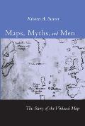 Maps Myths & Men The Story of the Vinland Map