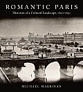 Romantic Paris: Histories of a Cultural Landscape, 1800a 1850