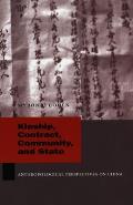 Kinship, Contract, Community, and State: Anthropological Perspectives on China