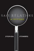 Race Relations: A Critique