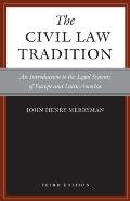 Civil Law Tradition An Introduction to the Legal Systems of Europe & Latin America
