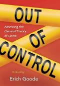 Out of Control: Assessing the General Theory of Crime
