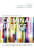 Introduction to Criminal Justice: A Sociological Perspective