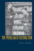 The Problem of Distraction
