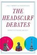 The Headscarf Debates: Conflicts of National Belonging