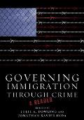 Governing Immigration Through Crime A Reader