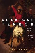 American Terror The Feeling of Thinking in Edwards Poe & Melville