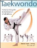Taekwondo Step By Step Guide To the Korean Art Of Self Defense