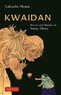 Kwaidan Stories & Studies of Strange Things