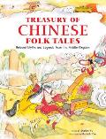 Treasury of Chinese Folk Tales Beloved Myths & Legends from the Middle Kingdom