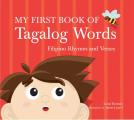 My First Book of Tagalog Words Filipino Rhymes & Verses